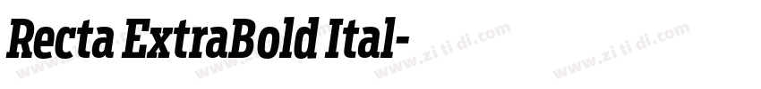 Recta ExtraBold Ital字体转换 Recta ExtraBold Ital字体转换